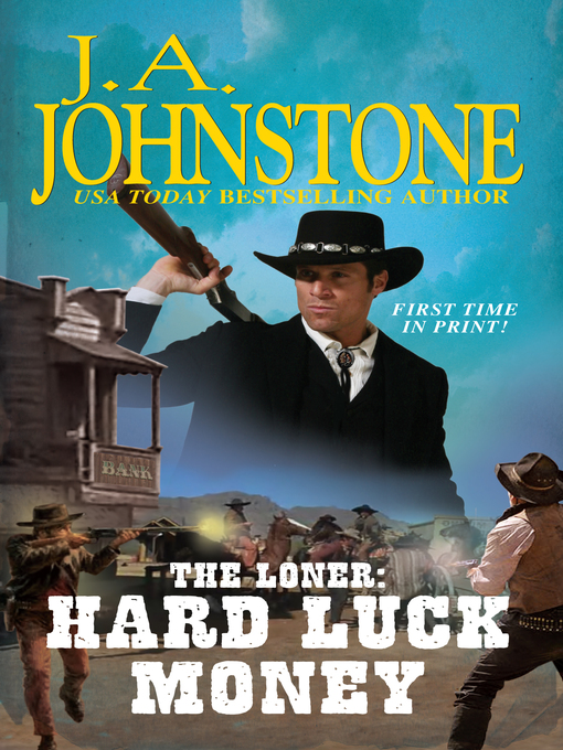 Title details for Hard Luck Money by J.A. Johnstone - Wait list